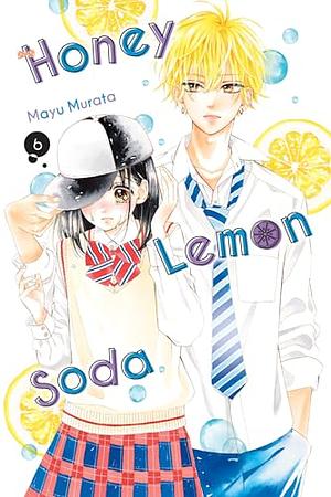 Honey Lemon Soda, Vol. 6 by Mayu Murata