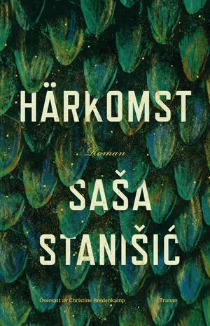 Härkomst by Saša Stanišić