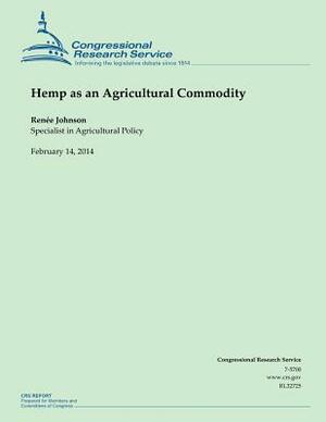 Hemp as an Agricultural Commodity by Congressional Research Service