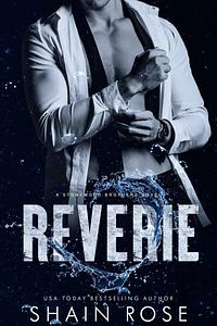 Reverie by Shain Rose