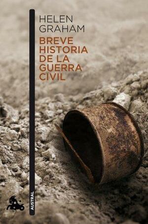 Breve historia de la guerra civil by Helen Graham