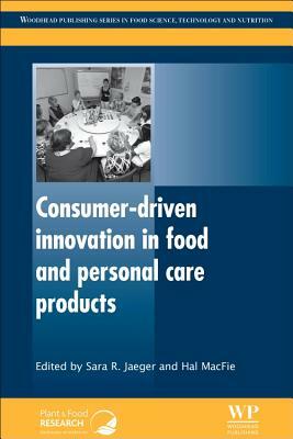 Consumer-Driven Innovation in Food and Personal Care Products by 