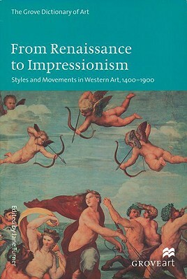 From Renaissance to Impressionism: Styles and Movements in Western Art, 1400-1900 by 