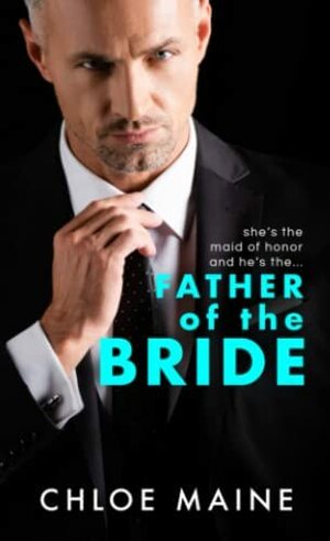 Father of the Bride by Chloe Maine
