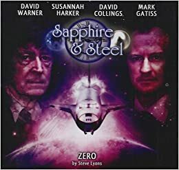 Sapphire and Steel: Zero by Steve Lyons