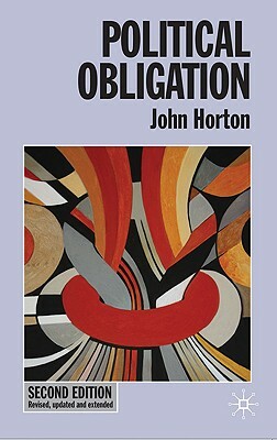 Political Obligation by John Horton