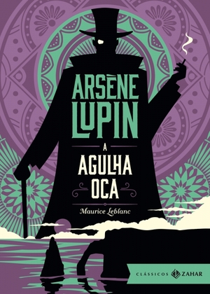 A Agulha Oca by Maurice Leblanc