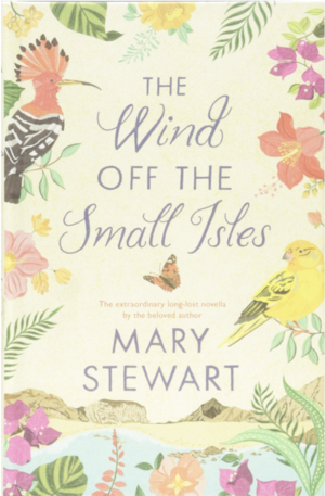 The Wind off the Small Isles by Mary Stewart