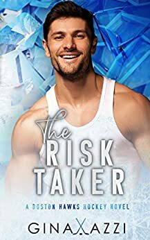 The Risk Taker by Gina Azzi