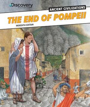 The End of Pompeii by Meredith Costain