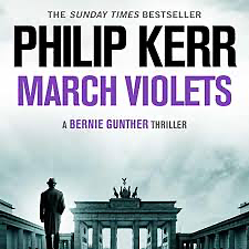 March Violets by Philip Kerr