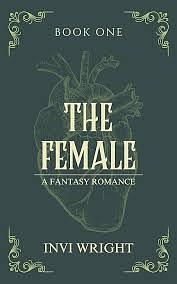The Female by Invi Wright