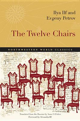 The Twelve Chairs by Ilya Ilf, Evgeny Petrov