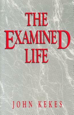 Examined Life - Pod by John Kekes