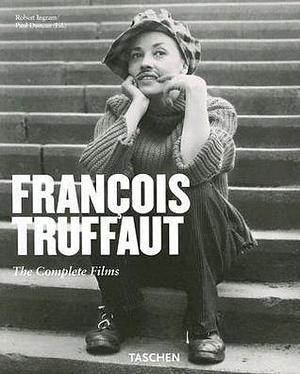 Francois Truffaut: Film Author 1932 - 1984 by Paul Duncan, Robert Ingram, Robert Ingram