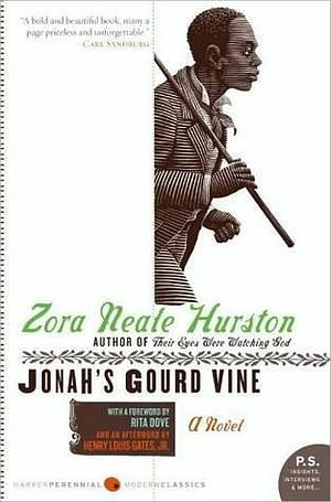 Jonah's Gourd Vine: A Novel by Zora Neale Hurston, Zora Neale Hurston