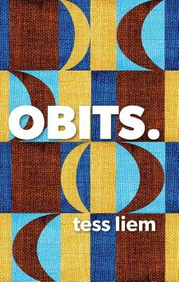 Obits. by Tess Liem