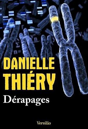 Dérapages by Danielle Thiéry