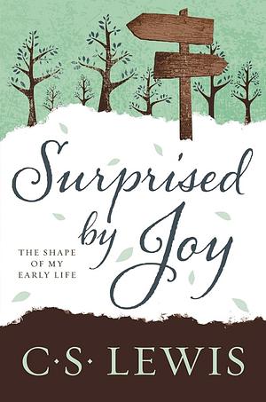 Surprised by Joy by C.S. Lewis