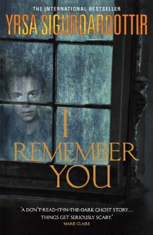 I Remember You by Yrsa Sigurðardóttir
