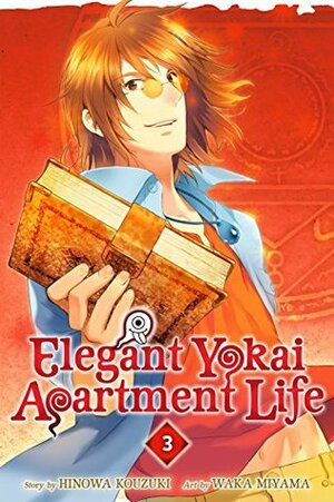 Elegant Yokai Apartment Life, Vol. 3 by Hinowa Kouzuki, Waka Miyama