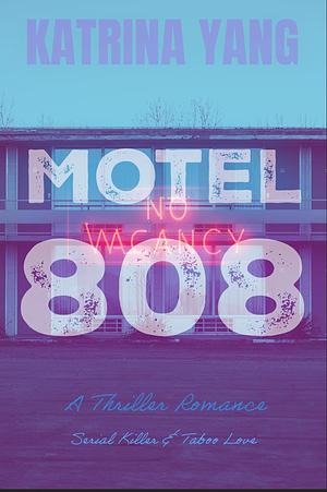 Motel 808 by Katrina Yang