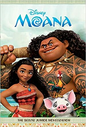 Moana: The Deluxe Junior Novelization (Disney Moana) by Suzanne Francis