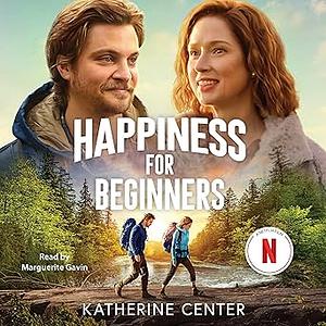 Happiness for Beginners by Katherine Center