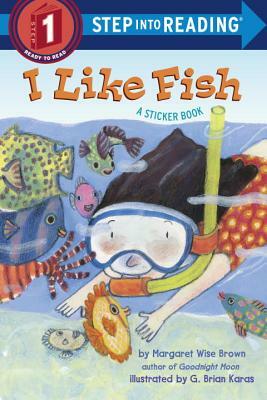 I Like Fish by Margaret Wise Brown