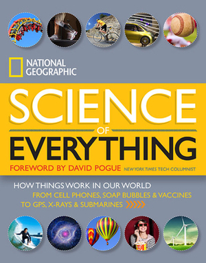 National Geographic: Science of Everything by National Geographic