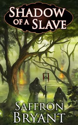 Shadow of a Slave by Saffron Bryant
