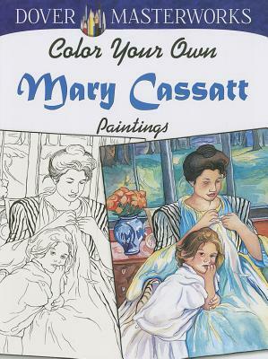 Color Your Own Mary Cassatt Paintings by Marty Noble