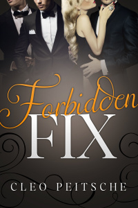 Forbidden Fix by Cleo Peitsche