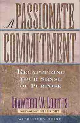 A Passionate Commitment by Crawford W. Loritts