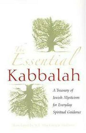 The Essential Kabbalah: a treasury of Jewish mysticism for everyday spiritual guidance by Dagobert D. Runes