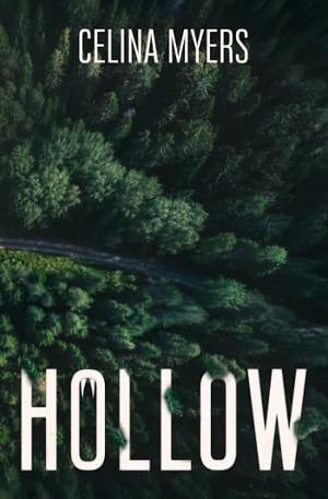 Hollow by Celina Myers