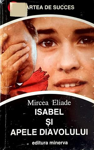 Isabel și apele diavolului by Mircea Eliade