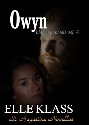 Owyn: St. Augustine Novellas by Elle Klass