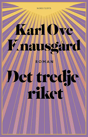 Det tredje riket by Karl Ove Knausgård