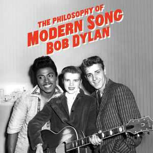 The Philosophy of Modern Song by Bob Dylan