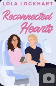 Reconnected Hearts by Lola Lockhart