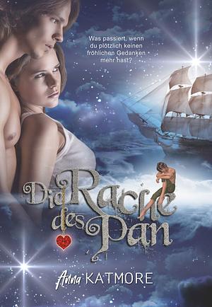 Die Rache des Pan (Eine zauberhafte Reise 2) by Anna Katmore