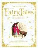 The Macmillan Fairy Tales Collection by Macmillan Publishers
