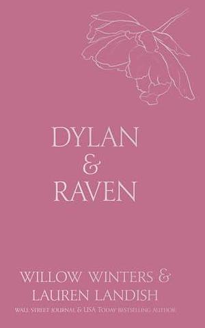 Dylan & Raven: It's Just Business by Willow Winters, Willow Winters, Lauren Landish