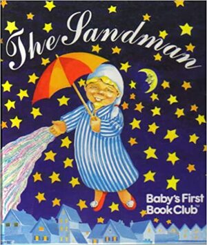 The Sandman (Baby's First Book Club) by Judy Deykin