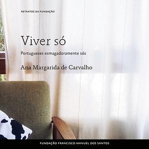 Viver Só by Ana Margarida de Carvalho