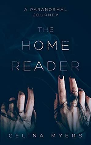 The Home Reader by Celina Myers
