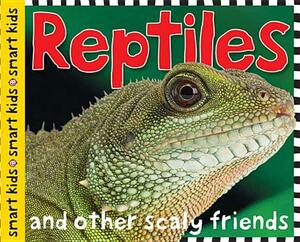 Smart Kids: Reptiles and Amphibians: And Amphibians by Roger Priddy