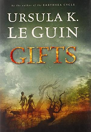 Gifts by Ursula K. Le Guin