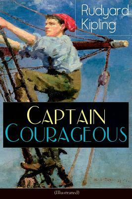 Captain Courageous (Illustrated): Adventure Novel by Rudyard Kipling